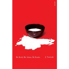 Bir Kedi, Bir Adam, İki Kadın - Cuniçiro (Juniçiro) Tanizaki