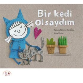 Bir Kedi Olsaydım - Paloma Sanchez Ibarzabal