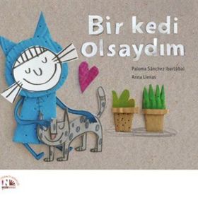 Bir Kedi Olsaydım - Paloma Sanchez Ibarzabal