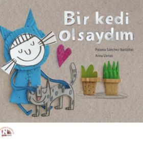 Bir Kedi Olsaydım - Paloma Sanchez Ibarzabal