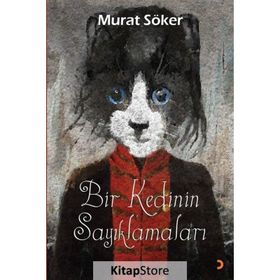 Bir Kedinin Sayıklamaları - Murat Söker