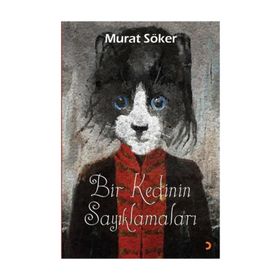 Bir Kedinin Sayıklamaları - Murat Söker