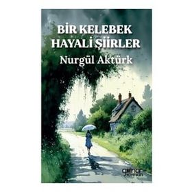 Bir Kelebek Hayali Şiirler Gülnar Yayınları