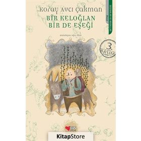Bir Keloğlan Bir de Eşeği - Koray Avcı Çakman