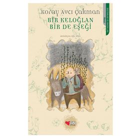 Bir Keloğlan Bir de Eşeği - Koray Avcı Çakman
