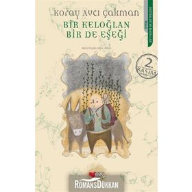 Bir Keloğlan Bir de Eşeği - Koray Avcı Çakman