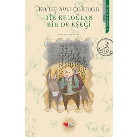 Bir Keloğlan Bir de Eşeği - Koray Avcı Çakman