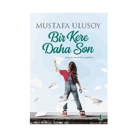 Bir Kere Daha Son - Mustafa Ulusoy