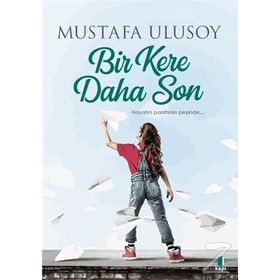Bir Kere Daha Son - Mustafa Ulusoy
