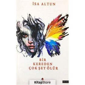 Bir Kereden Çok Şey Olur - İsa Altun
