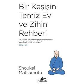 Bir Keşişin Temiz Ev ve Zihin Rehberi
