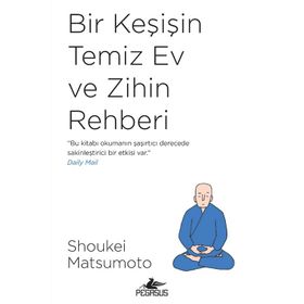 Bir Keşişin Temiz Ev ve Zihin Rehberi