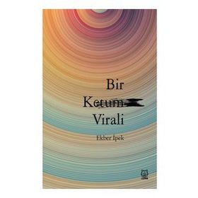 Bir Ketum Virali-Luna Yayınları