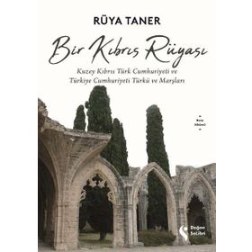 Bir Kıbrıs Rüyası - Rüya Taner