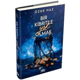 Bir Kibritle Yok Olmak 1 - Özge Naz