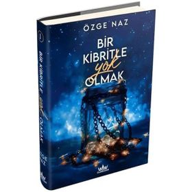 Bir Kibritle Yok Olmak 1 - Özge Naz