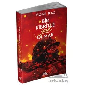 Bir Kibritle Yok Olmak 2 - Özge Naz