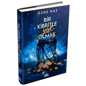 Bir Kibritle Yok Olmak - Özge Naz