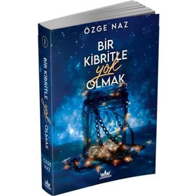 Bir Kibritle Yok Olmak - Özge Naz