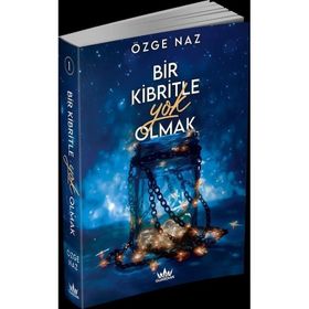 Bir Kibritle Yok Olmak - Özge Naz