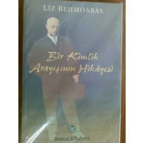 Bir Kimlik Arayışının Hikayesi - Liz Behmoaras