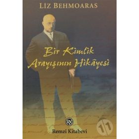 Bir Kimlik Arayışının Hikayesi - Liz Behmoaras