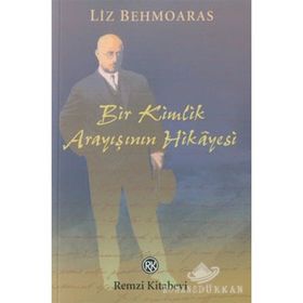 Bir Kimlik Arayışının Hikayesi - Liz Behmoaras