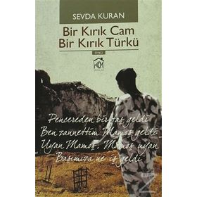 Bir Kırık Cam Bir Kırık Türkü - Sevda Kuran