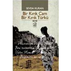 Bir Kırık Cam Bir Kırık Türkü - Sevda Kuran