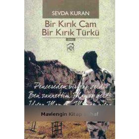 Bir Kırık Cam Bir Kırık Türkü - Sevda Kuran