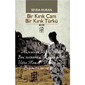 Bir Kırık Cam Bir Kırık Türkü - Sevda Kuran