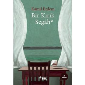 Bir Kırık Segah - Kamil Erdem