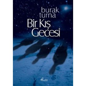 BIR KIŞ GECESI - BURAK TURNA