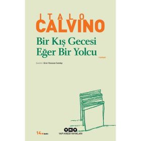 BIR KIŞ GECESI EĞER BIR YOLCU - ITALO CALVINO