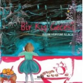Bir Kış Gecesi - Ilgım Veryeri Alaca