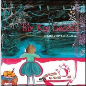 Bir Kış Gecesi - Ilgım Veryeri Alaca