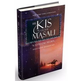 Bir Kış Gecesi Masalı 2: Kuledeki Kız - Katherine Arden