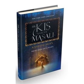 Bir Kış Gecesi Masalı Birinci Kitap - Ayı ve Bülbül