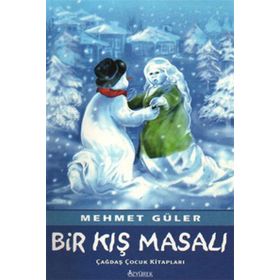 BIR KIŞ MASALI - MEHMET GÜLER