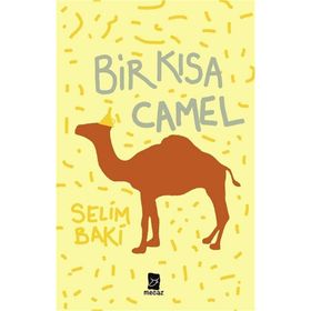 Bir Kısa Camel - Selim Baki