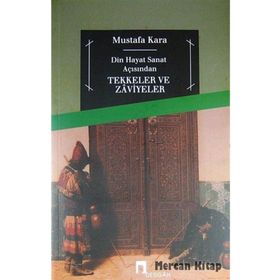 Bir Kitabın Kırk Yılı-Tekkeler ve Zaviyeler - Kolektif