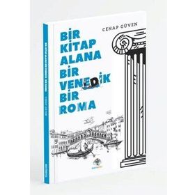 Bir Kitap Alana Bir Venedik Bir Roma - Cenap Güven
