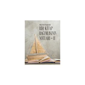 Bir Kitap Bağımlısının Notları 2 - Ali Ulvi Özdemir