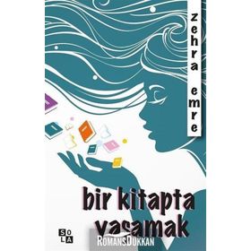 Bir Kitapta Yaşamak - Zehra Emre