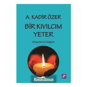 Bir Kıvılcım Yeter - Özel Seri - Bella Andre