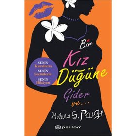 Bir Kız Düğüne Gider Ve... - Helena S. Paige