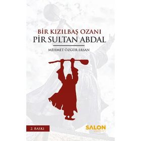 Bir Kızılbaş Ozanı Pir Sultan Abdal Mehmet Özgür Ersan