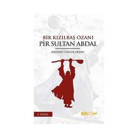 Bir Kızılbaş Ozanı Pir Sultan Abdal Mehmet Özgür Ersan