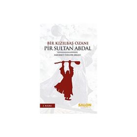 Bir Kızılbaş Ozanı Pir Sultan Abdal Mehmet Özgür Ersan
