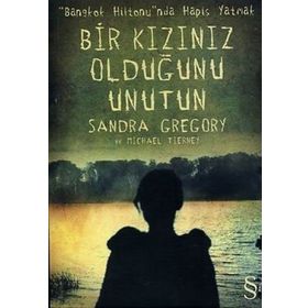Bir Kızınız Olduğunu Unutun - Sandra Gregory Mishael Tierney